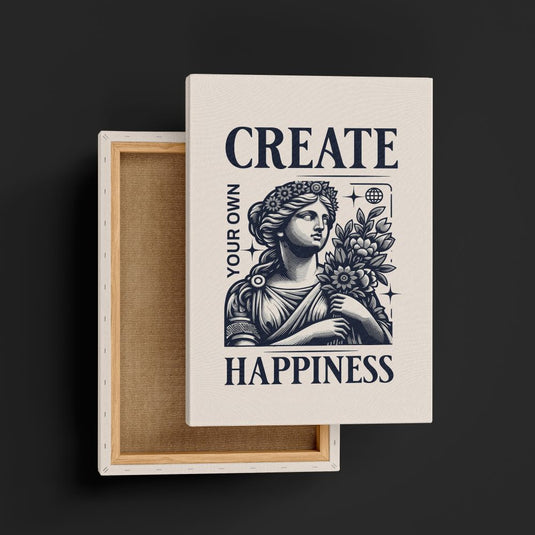 Create Happiness - Motivational Wall Art