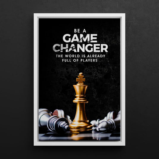 Game Changer - Motivational Wall Art