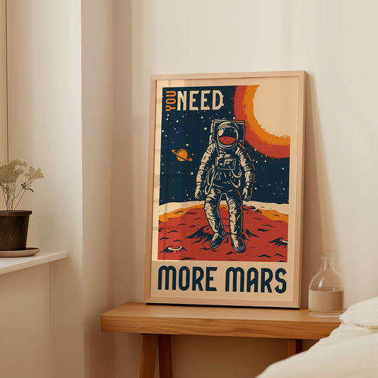 You Need More Mars - Space Wall Art